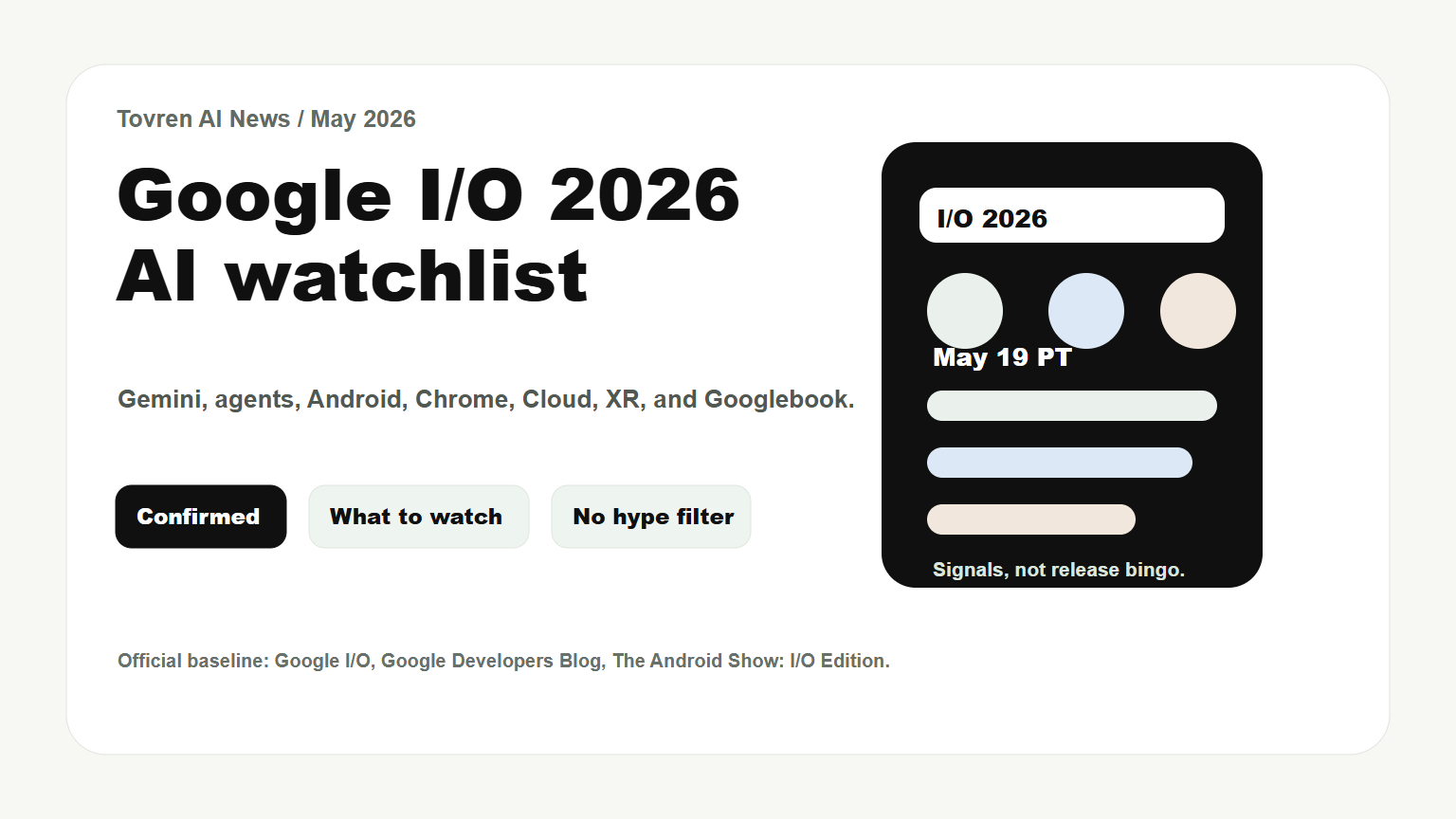 Google I/O 2026 AI watchlist for Gemini agents Android Chrome Cloud XR and Googlebook